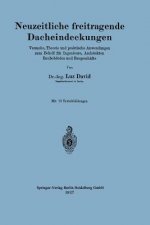Neuzeitliche Freitragende Dacheindeckungen