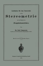 Leitfaden Fur Den Unterricht in Der Stereometrie Mit Den Elementen Der Projektionslehre