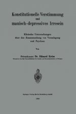 Konstitutionelle Verstimmung Und Manisch-Depressives Irresein