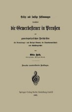 Gesetze Und Sonstige Bestimmungen Betreffend Die Gewerbesteuer in Preussen Mit Gewerbepolizeilichen Vorschriften Fur Verwaltungs- Und Polizei-Beamte,