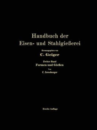Handbuch Der Eisen- Und Stahlgie erei