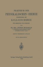 Praktikum Der Physikalischen Chemie Insbesondere Der Kolloidchemie Fur Mediziner Und Biologen