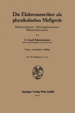Die Elektronenroehre ALS Physikalisches Messgerat