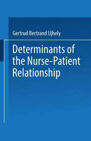 Determinants of the Nurse-Patient Relationship