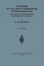 Einfluss Des Cos φ Auf Die Tarifgestaltung Der Elektrizitatswerke Unter Besonderer Berucksichtigung Grossstadtischer Verhaltnisse