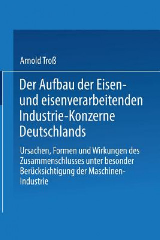 Aufbau Der Eisen- Und Eisenverarbeitenden Industrie-Konzerne Deutschlands