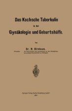 Kochsche Tuberkulin in Der Gynakologie Und Geburtshulfe