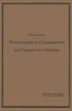 Warmetechnik Des Gasgenerator- Und Dampfkessel-Betriebes