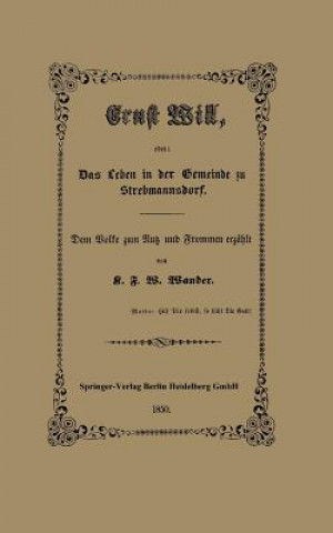Ernst Will, Oder: Das Leben in Der Gemeinde Zu Strebmannsdorf