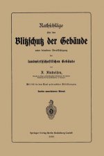 Rathschlage UEber Den Blitzschutz Der Gebaude Unter Besonderer Berucksichtigung Der Landwirthschaftlichen Gebaude