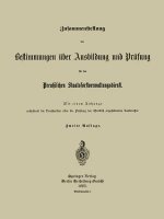 Zusammenstellung Der Bestimmungen UEber Ausbildung Und Prufung Fur Den Preussischen Staatsforstverwaltungsdienst