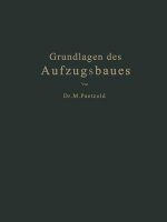 Grundlagen Des Aufzugsbaues