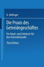 Die Praxis Des Getreidegeschaftes