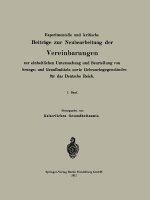 Experimentelle Und Kritische Beitrage Zur Neubearbeitung Der Vereinbarungen Zur Einheitlichen Untersuchung Und Beurteilung Von Nahrungs- Und Genussmit