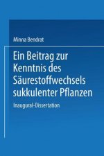 Beitrag Zur Kenntnis Des Saurestoffwechsels Sukkulenter Pflanzen