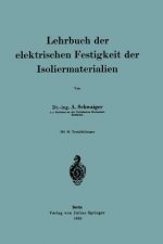 Lehrbuch Der Elektrischen Festigkeit Der Isoliermaterialien