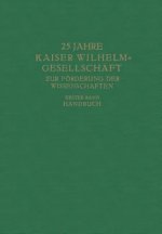 25 Jahre Kaiser Wilhelm-Gesellschaft Zur F rderung Der Wissenschaften