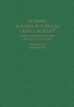 25 Jahre Kaiser Wilhelm-Gesellschaft Zur F rderung Der Wissenschaften