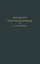 Taschenbuch Fur Schnitt- Und Stanzwerkzeuge Und Dafur Bewahrte Boehler-Werkzeugstahle