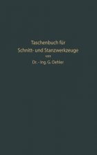 Taschenbuch Fur Schnitt- Und Stanzwerkzeuge Und Dafur Bewahrte Boehler-Werkzeugstahle
