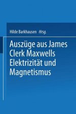 Auszuge Aus James Clerk Maxwells Elektrizitat Und Magnetismus