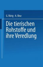 Tierischen Rohstoffe Und Ihre Veredlung