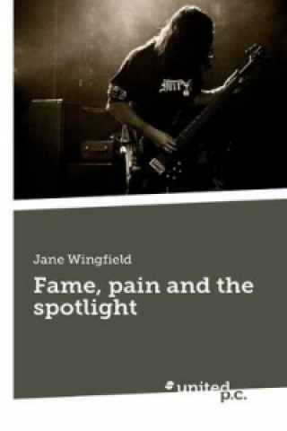 Fame, Pain and the Spotlight