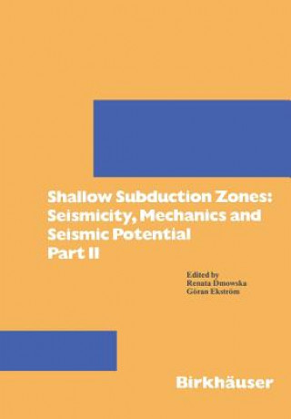 Shallow Subduction Zones: Seismicity, Mechanics and Seismic Potential