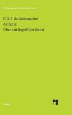AEsthetik (1819/25). UEber den Begriff der Kunst (1831/32)