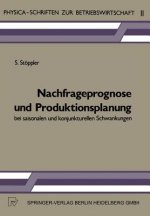 Nachfrageprognose Und Produktionsplanung Bei Saisonalen Und Konjunkturellen Schwankungen