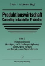 Produktionswirtschaft -- Controlling Industrieller Produktion