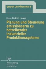 Planung Und Steuerung Emissionsarm Zu Betreibender Industrieller Produktionssysteme