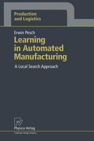 Learning in Automated Manufacturing