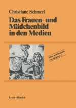 Das Frauen- Und Madchenbild in Den Medien