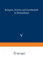 Religion, Kirche Und Gesellschaft in Deutschland