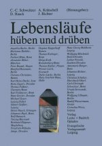 Lebenslaufe -- Huben Und Druben