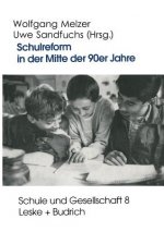 Schulreform in Der Mitte Der 90er Jahre