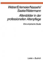 Altersbilder in Der Professionellen Altenpflege
