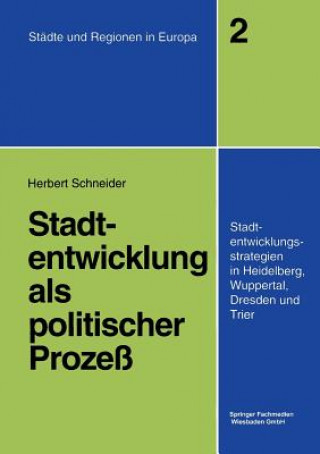 Stadtentwicklung als politischer Prozess