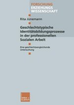 Geschlechtstypische Identit tsbildungsprozesse in Der Professionellen Sozialen Arbeit