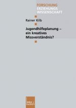 Jugendhilfeplanung -- Ein Kreatives Missverst ndnis?