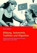 Bildung, Autonomie, Tradition Und Migration