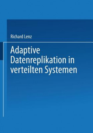 Adaptive Datenreplikation in Verteilten Systemen