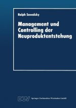 Management Und Controlling Der Neuproduktentstehung