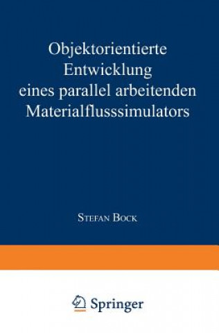 Objektorientierte Entwicklung Eines Parallel Arbeitenden Materialflusssimulators