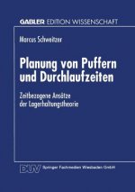 Planung Von Puffern Und Durchlaufzeiten