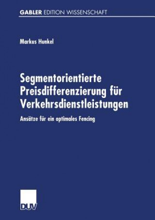 Segmentorientierte Preisdifferenzierung Fur Verkehrsdienstleistungen