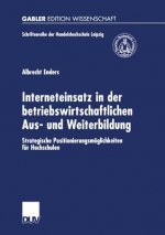 Interneteinsatz in Der Betriebswirtschaftlichen Aus- Und Weiterbildung