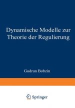 Dynamische Modelle Zur Theorie Der Regulierung