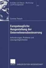 Europataugliche Ausgestaltung Der Unternehmensbesteuerung